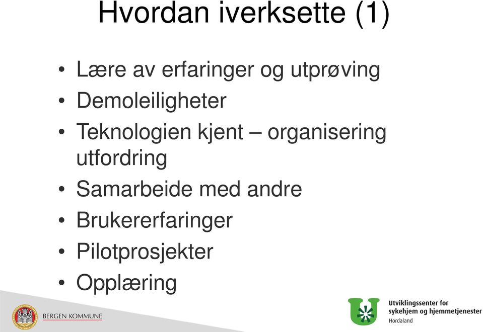 kjent organisering utfordring Samarbeide