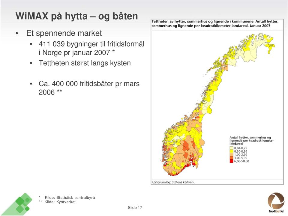 Tettheten størst langs kysten Ca.