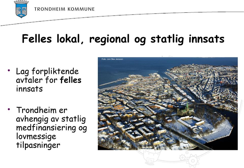 felles innsats Trondheim er avhengig av