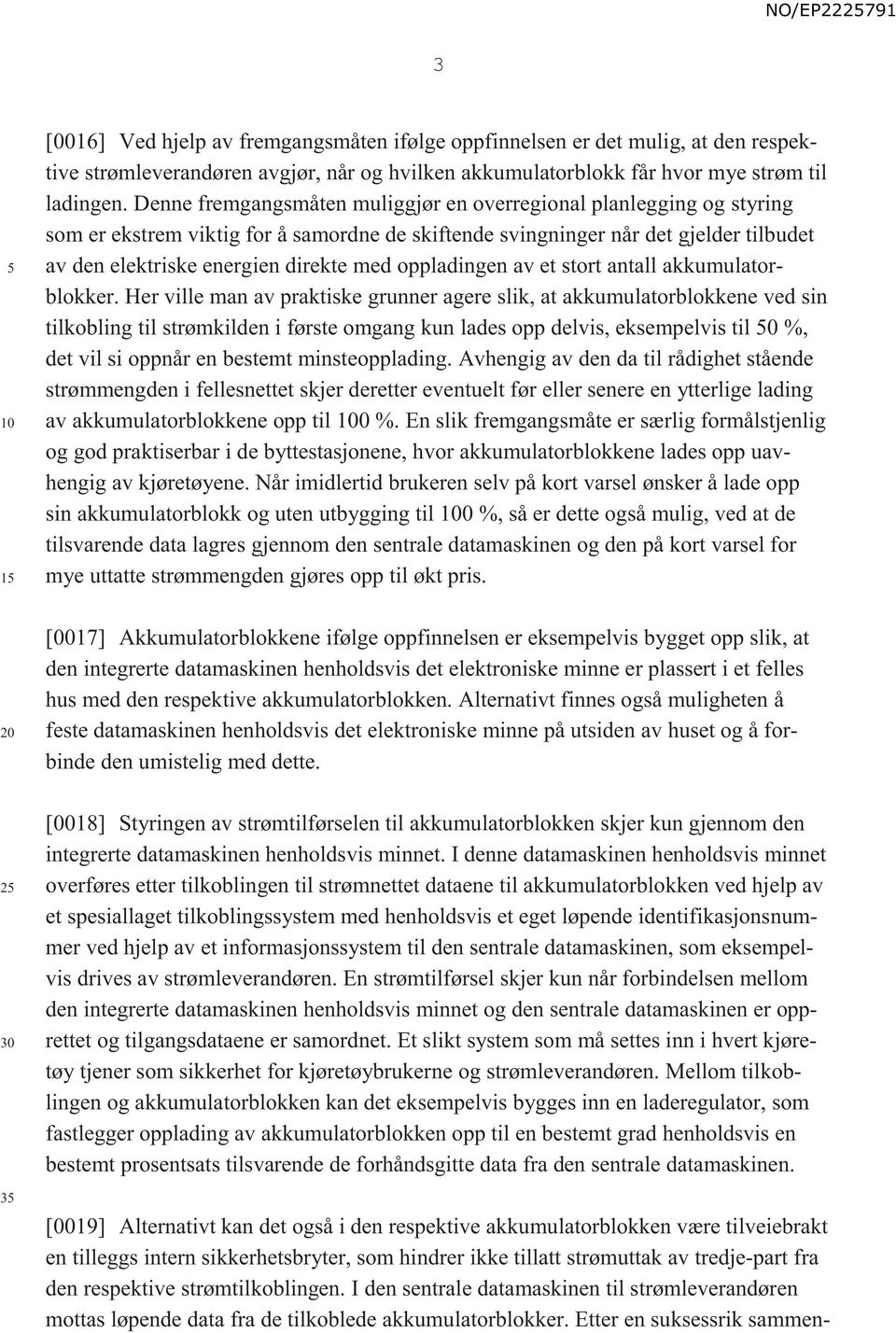 oppladingen av et stort antall akkumulatorblokker.