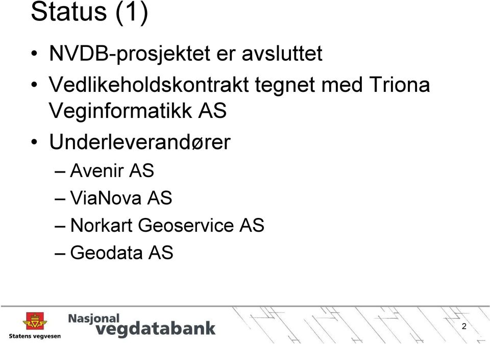 Veginformatikk AS Underleverandører Avenir