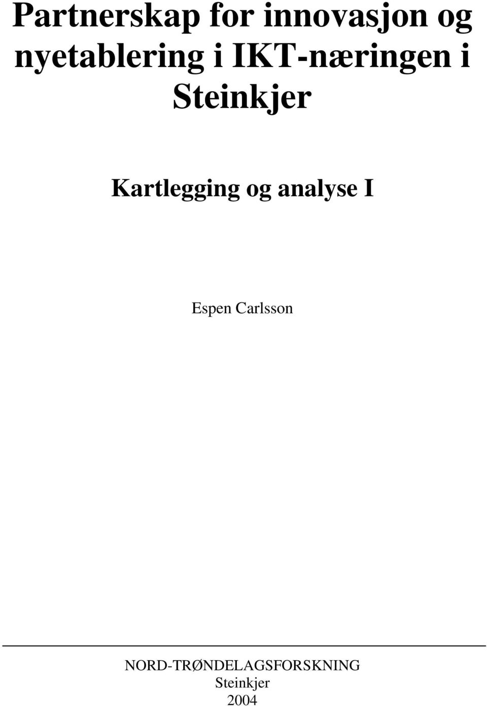 Steinkjer Kartlegging og analyse I