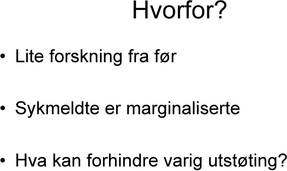 Sykmeldte er