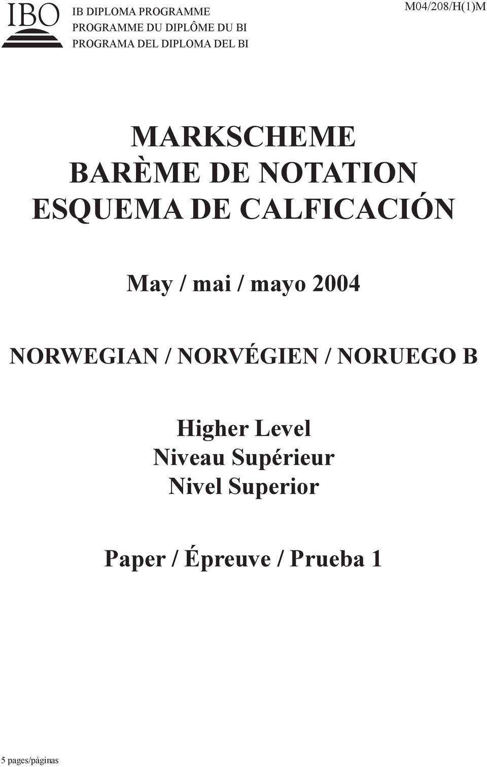 CALFICACIÓN May / mai / mayo 2004 NORWEGIAN / NORVÉGIEN / NORUEGO B