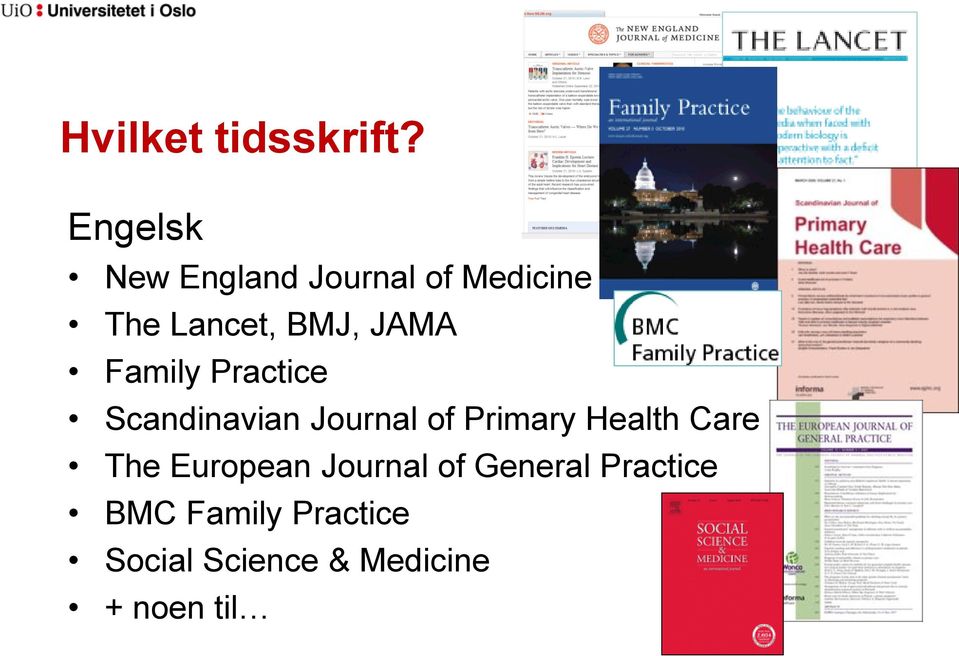 JAMA Family Practice Scandinavian Journal of Primary Health