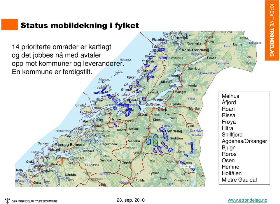 En kommune er ferdigstilt.