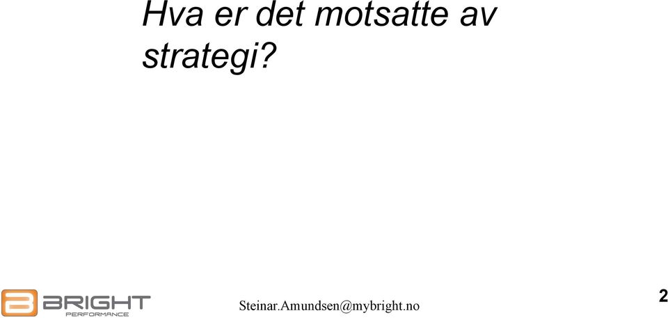 motsatte