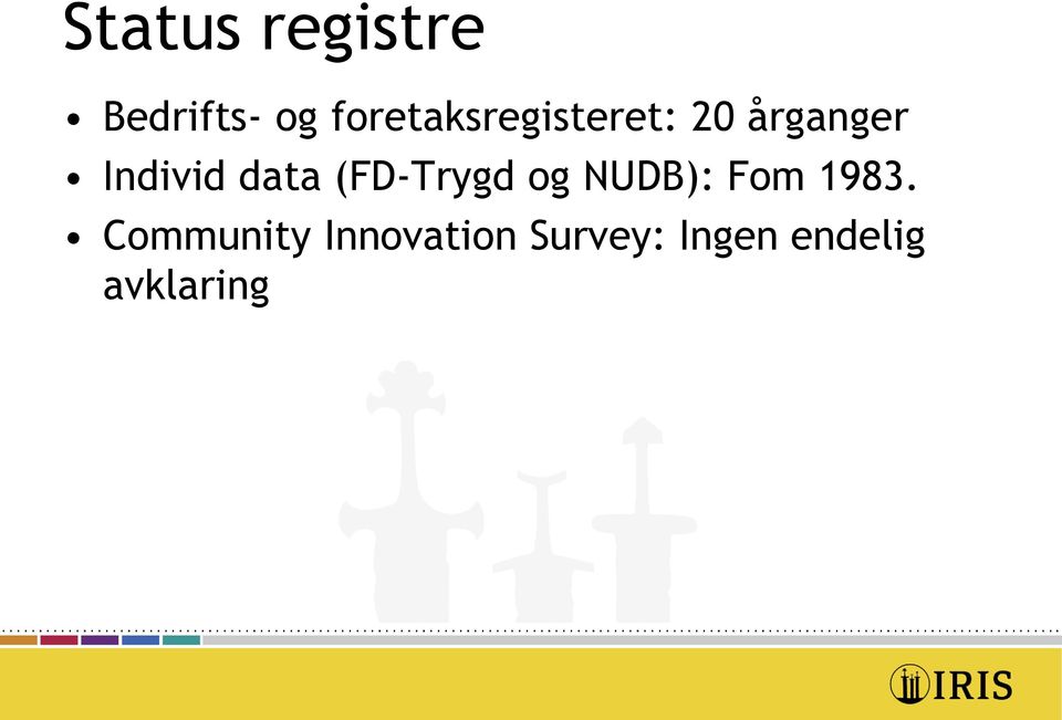 Individ data (FD-Trygd og NUDB): Fom