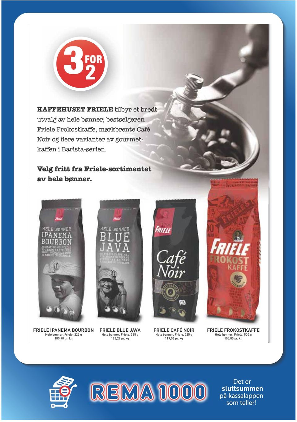 kg FRIELE CAFÉ NOIR Hele bønner, Friele, 225 g 119,56 pr.