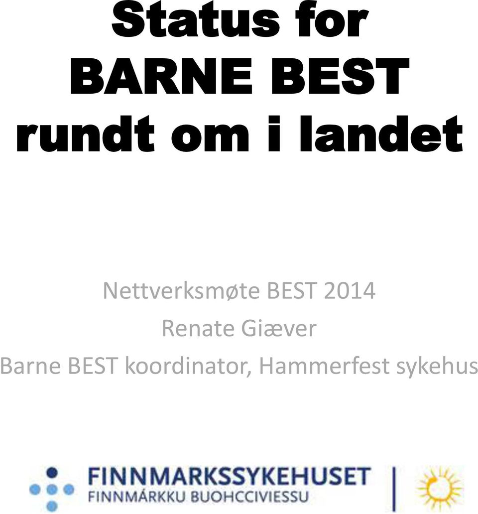 BEST 2014 Renate Giæver Barne