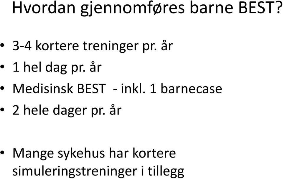 år Medisinsk BEST - inkl.