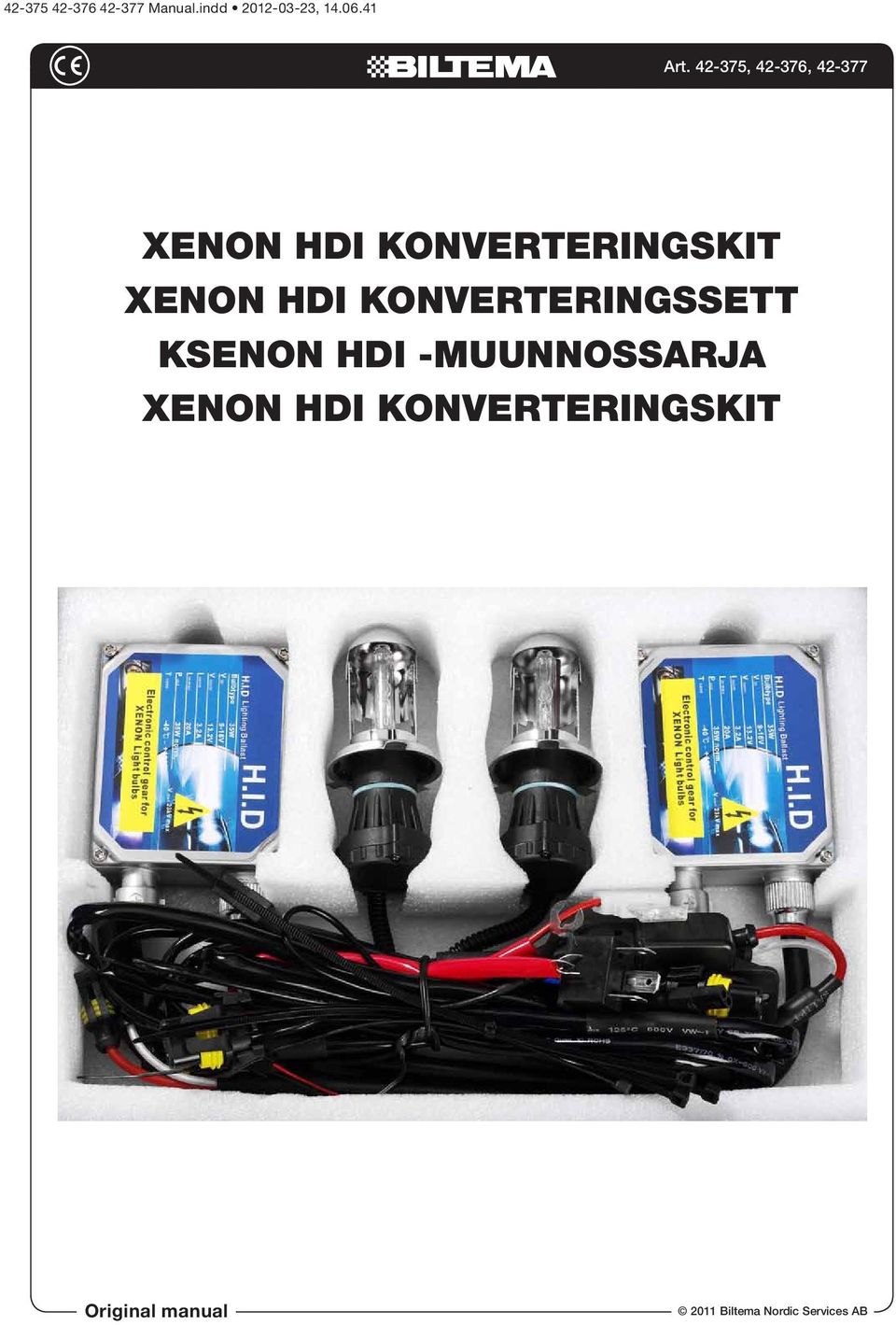 HDI KONVERTERINGSSETT KSENON HDI -MUUNNOSSARJA XENON HDI