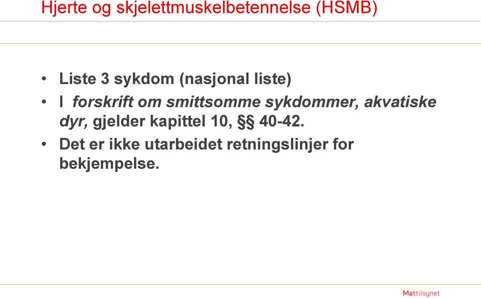 sykdommer, akvatiske dyr, gjelder kapittel 10,