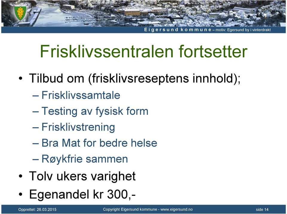 Testing av fysisk form Frisklivstrening Bra Mat for