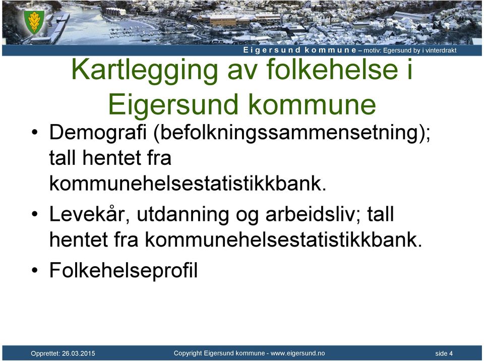 kommunehelsestatistikkbank.