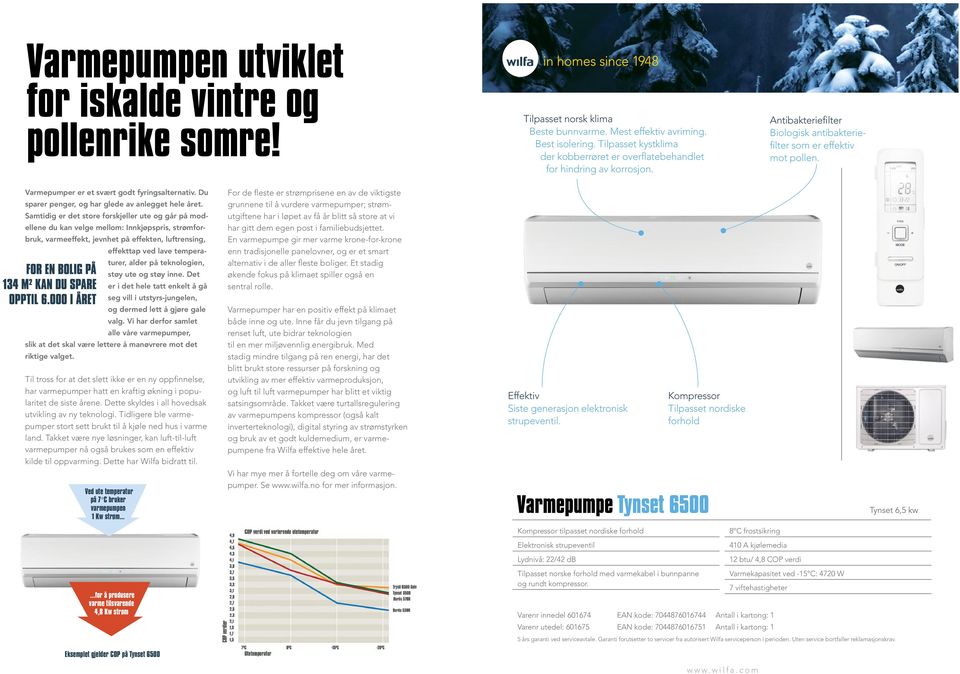 Samtidig er det store forskjeller ute og går på modellene du kan velge mellom: Innkjøpspris, strømforbruk, varmeeffekt, jevnhet på effekten, luftrensing, effekttap ved lave temperaturer, alder på