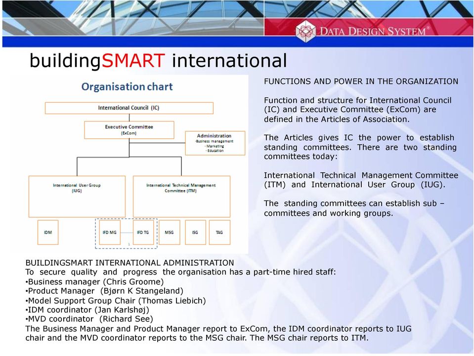 The standing committees can establish sub committees and working groups.