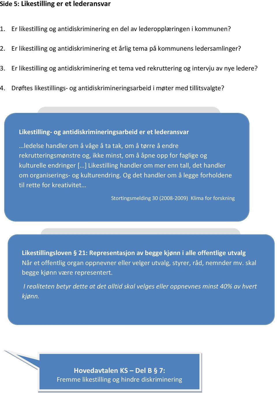 Drøftes likestillings- og antidiskrimineringsarbeid i møter med tillitsvalgte?