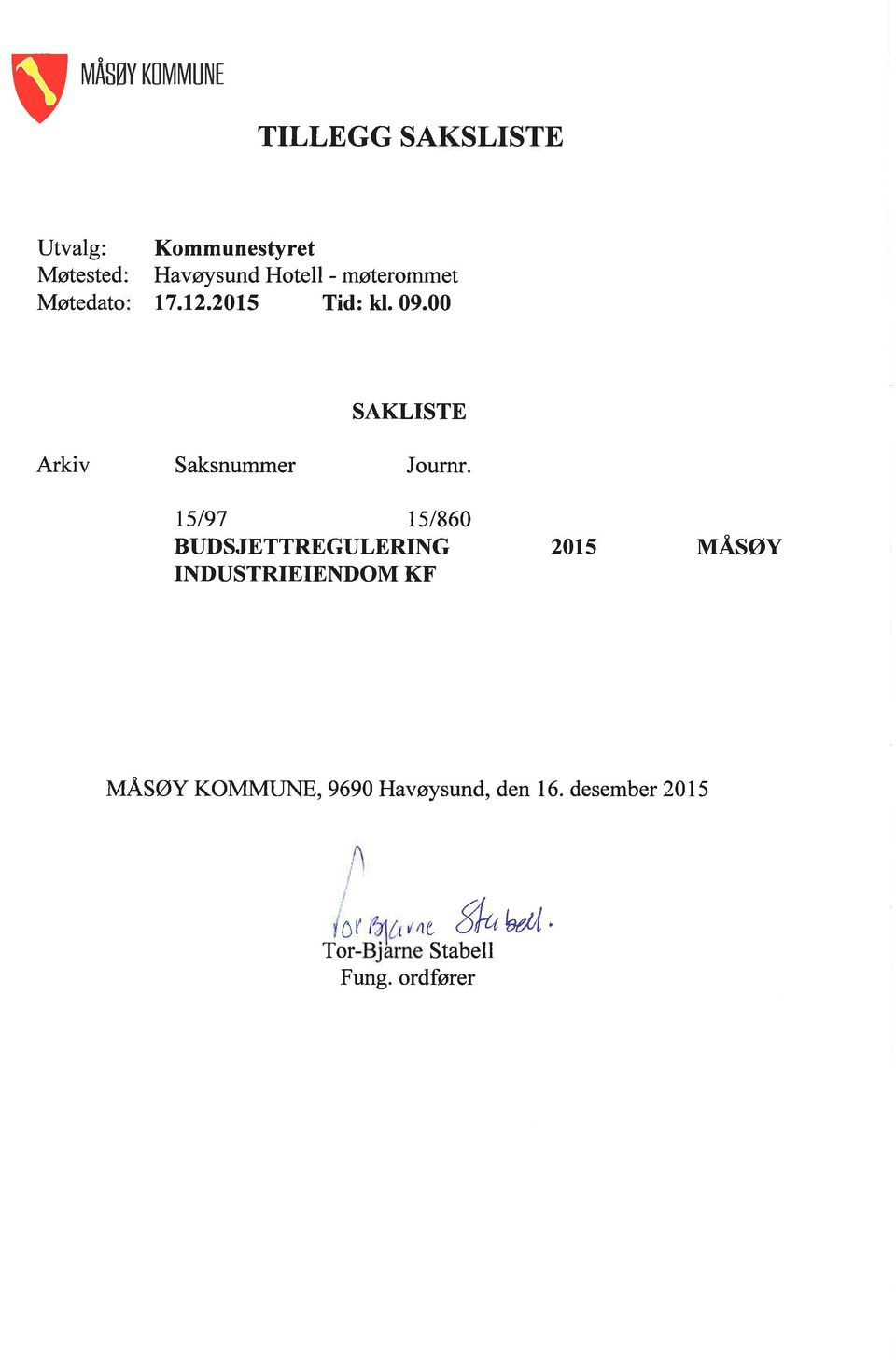 1sl860 BUDSJETTREGULERING INDUSTRIEIENDOM KF 2015 nnåsøv MÅSØY KOMMUNE,9690