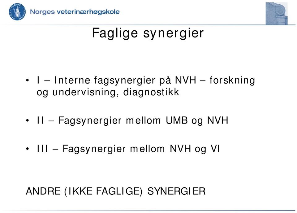 Fagsynergier mellom UMB og NVH III