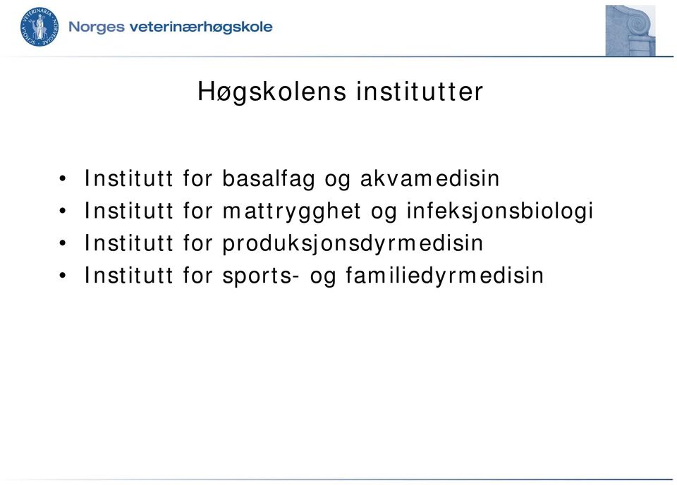 infeksjonsbiologi Institutt for