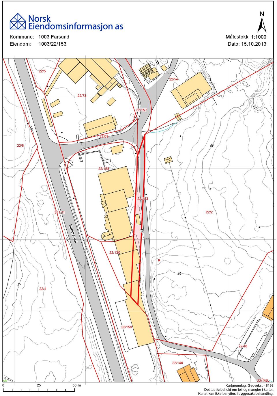 22/9 22/18 22/140 NR 22/142 0 25 50 m Kartgrunnlag: Geovekst - 8193 Det