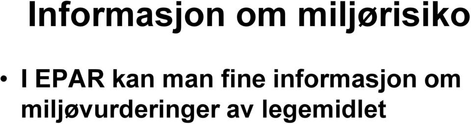 man fine informasjon