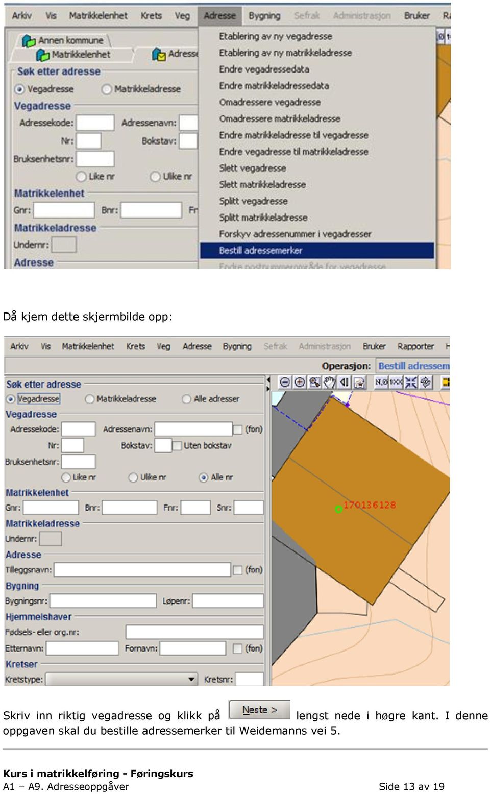 I denne oppgaven skal du bestille adressemerker