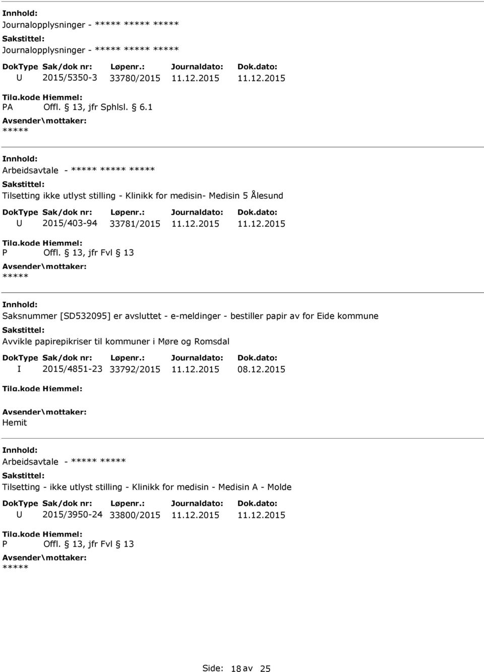 papir av for Eide kommune Avvikle papirepikriser til kommuner i Møre og Romsdal 2015/4851-23 33792/2015 08.12.