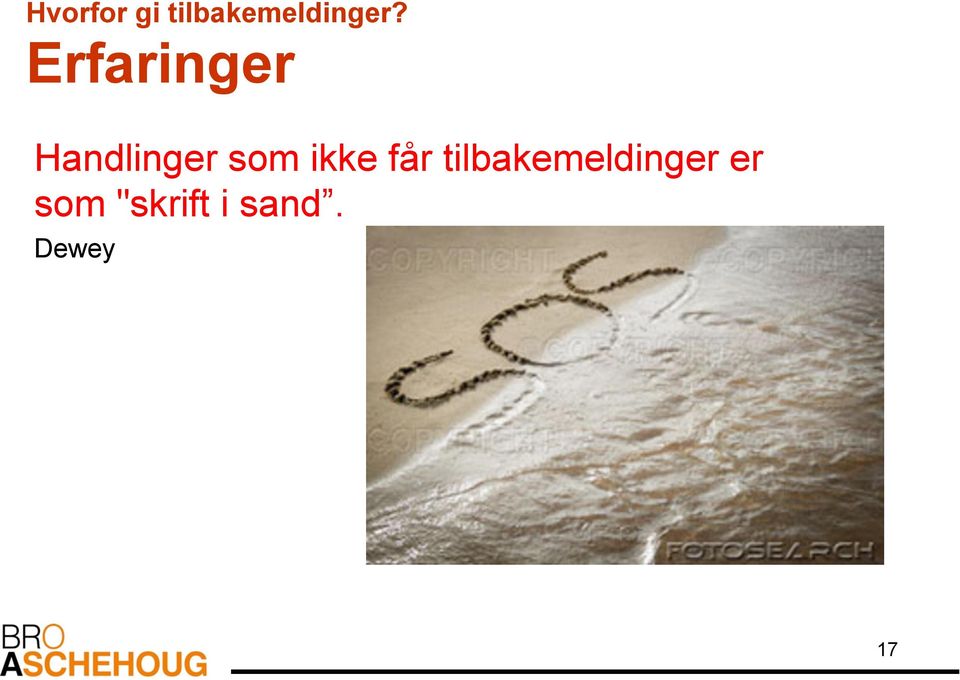 ikke får tilbakemeldinger