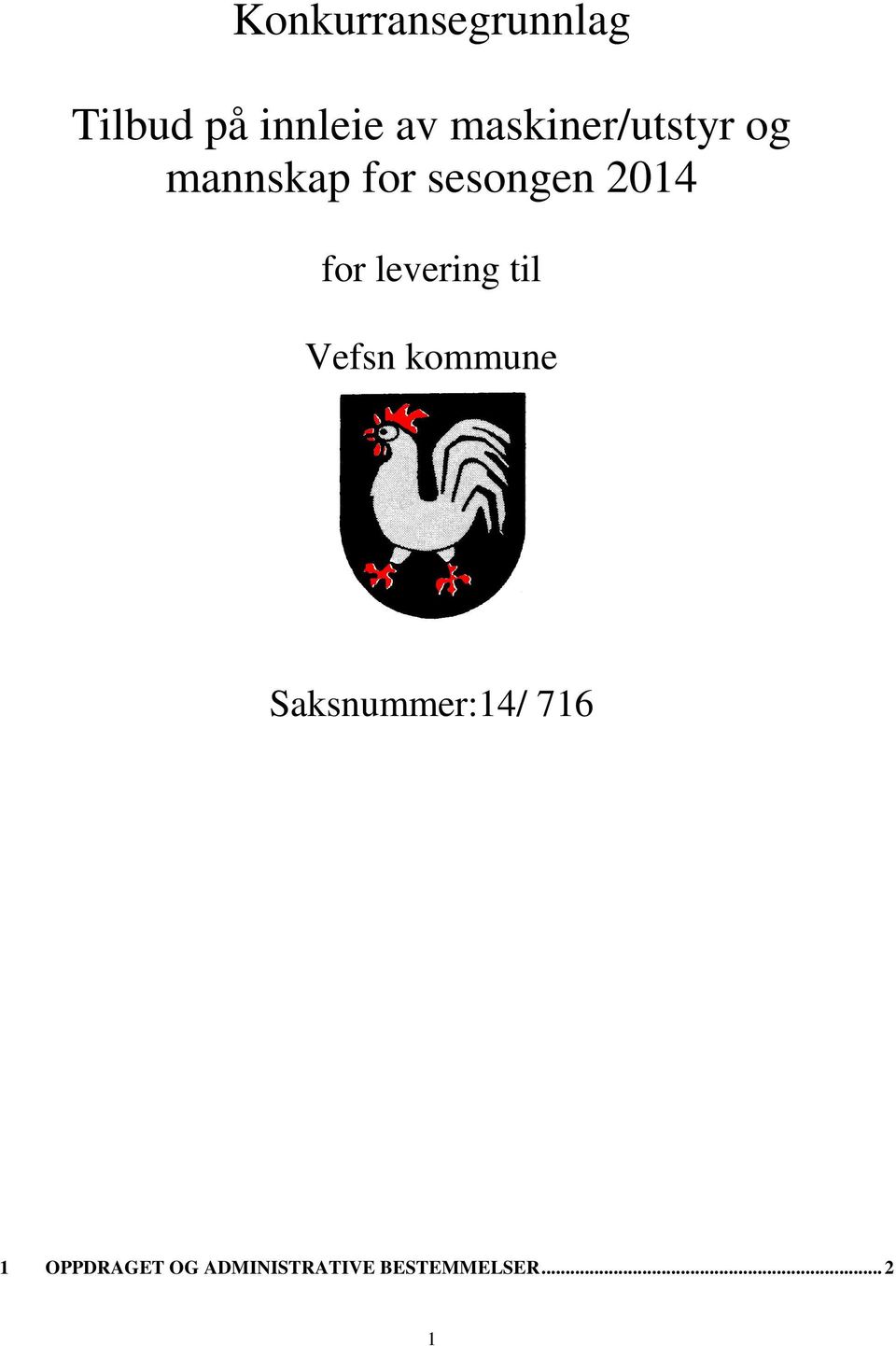 for levering til Vefsn kommune Saksnummer:14/