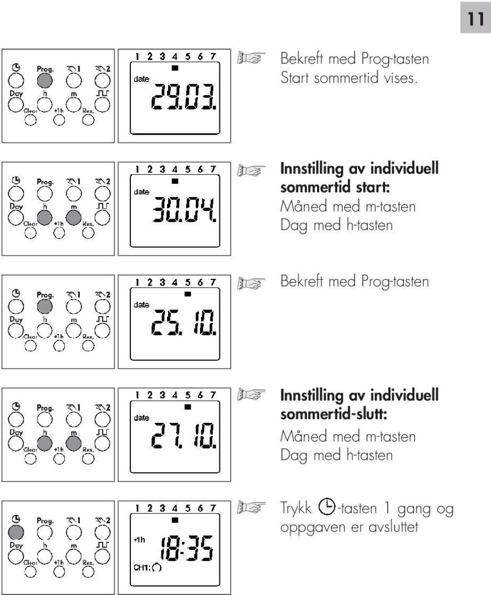 med h-tasten Bekreft med Prog-tasten Innstilling av individuell