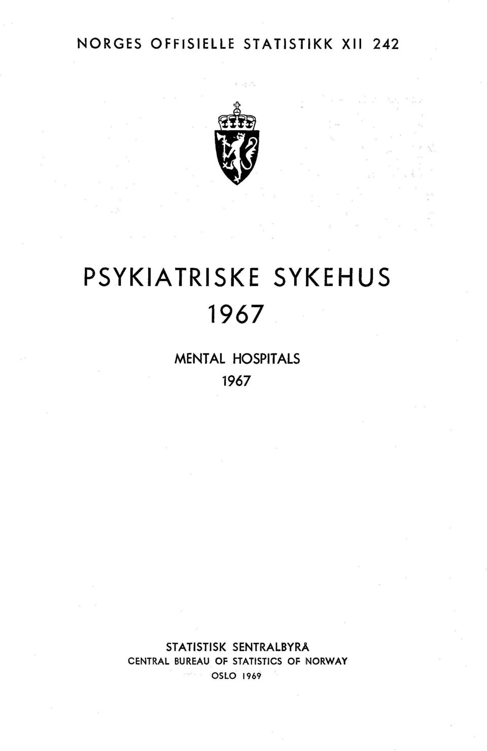 HOSPITALS 967 STATISTISK SENTRALBYRÅ