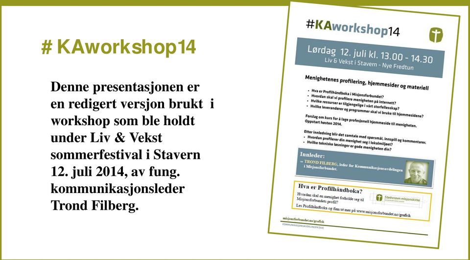 under Liv & Vekst sommerfestival i Stavern 12.