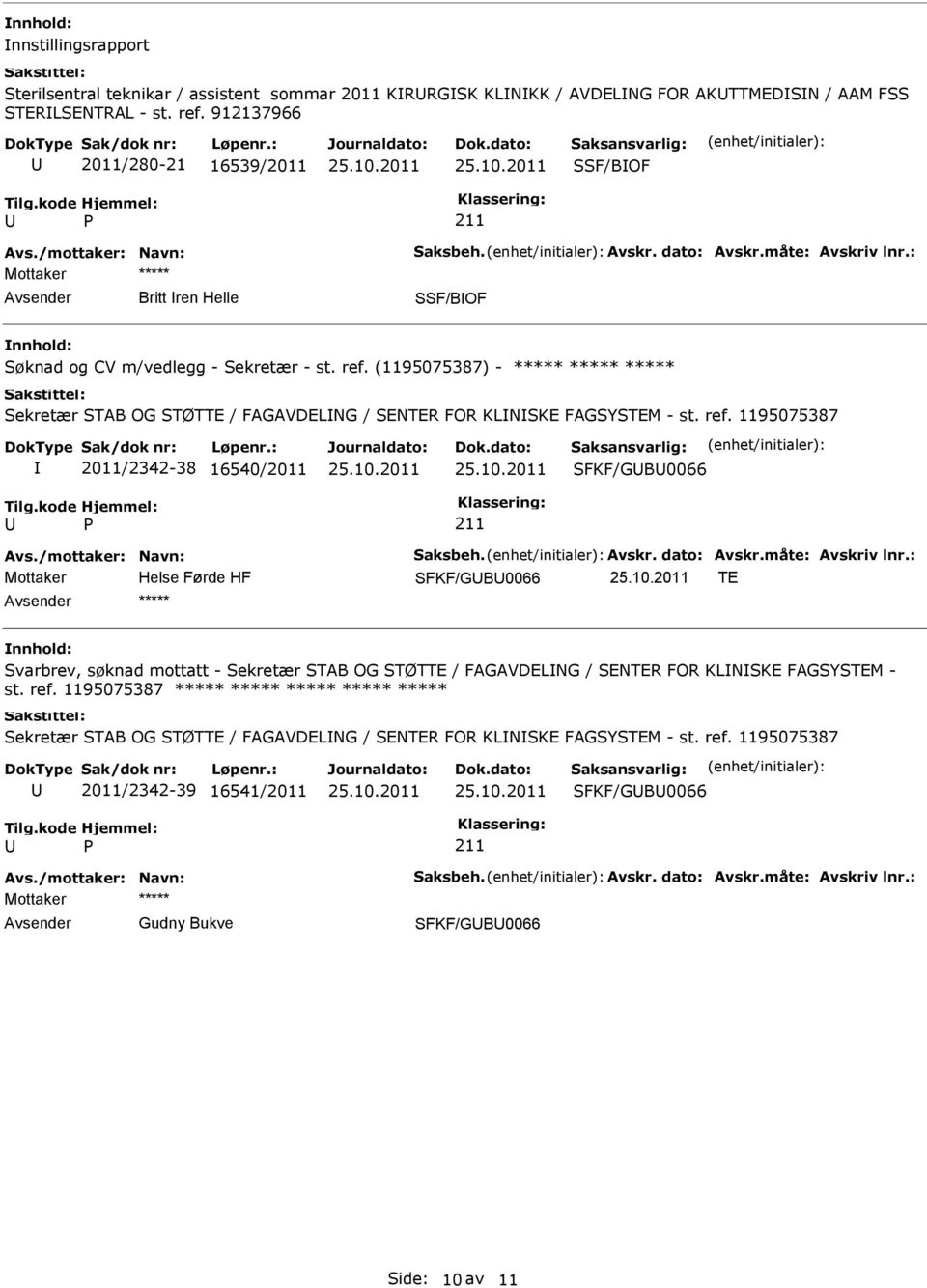 (1195075387) - Sekretær STAB OG STØTTE / FAGAVDELNG / SENTER FOR KLNSKE FAGSYSTEM - st. ref.