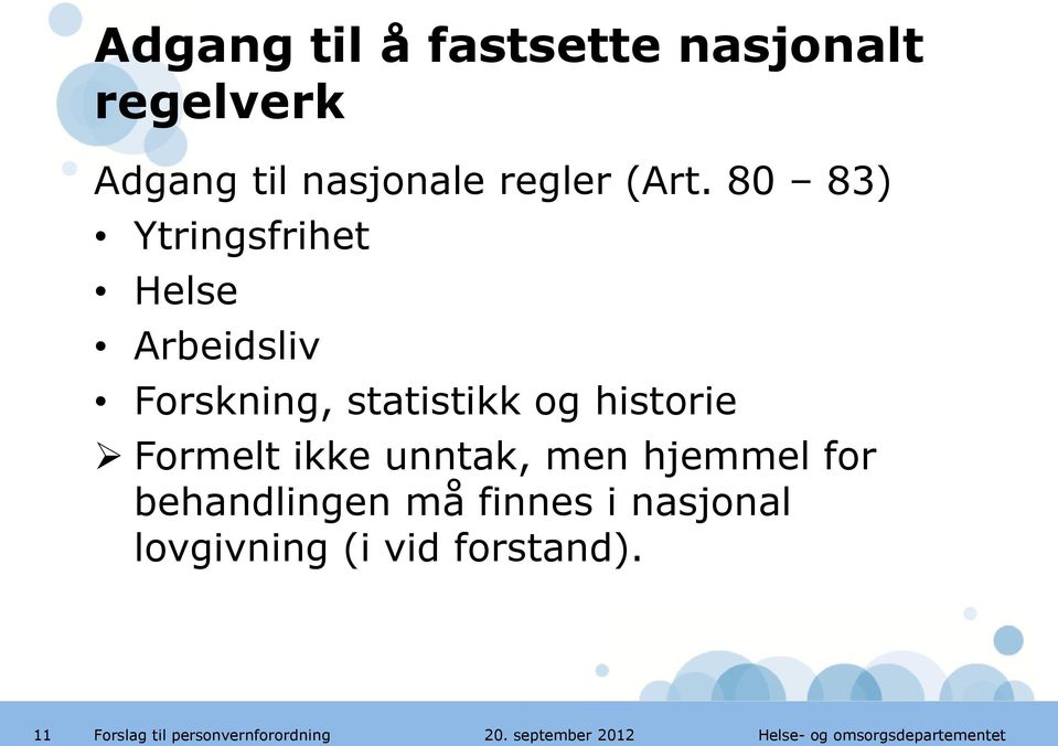 80 83) Ytringsfrihet Helse Arbeidsliv Forskning, statistikk og