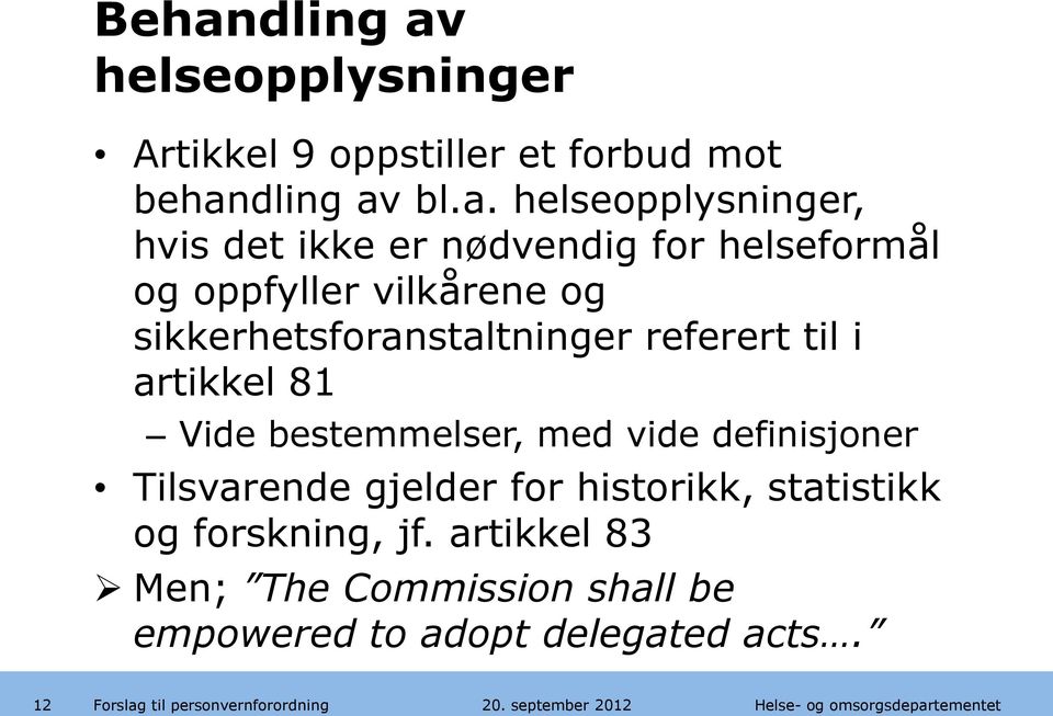 sikkerhetsforanstaltninger referert til i artikkel 81 Vide bestemmelser, med vide definisjoner