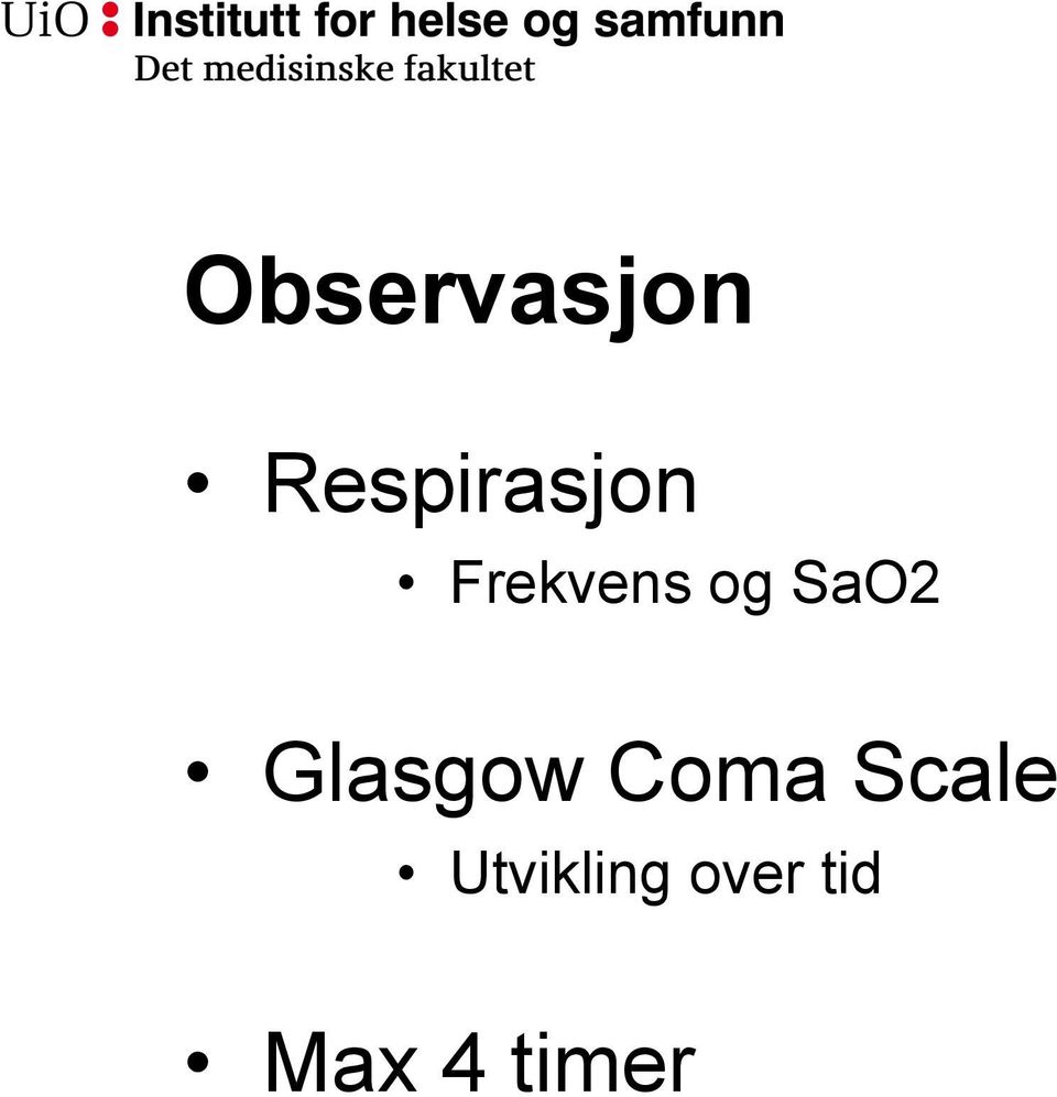 og SaO2 Glasgow Coma