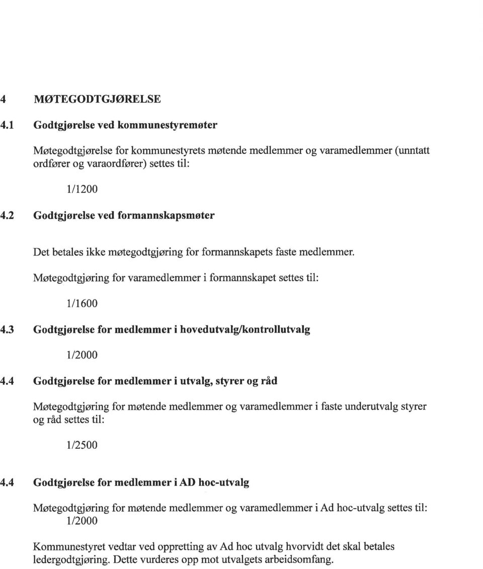 3 Godtgiørelseformedlemmerihovedutvalg/kontrollutvalg U2000 4.