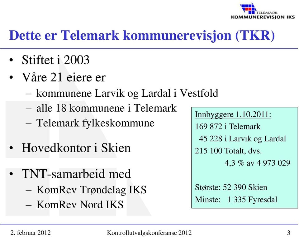 Trøndelag IKS KomRev Nord IKS Innbyggere 1.10.