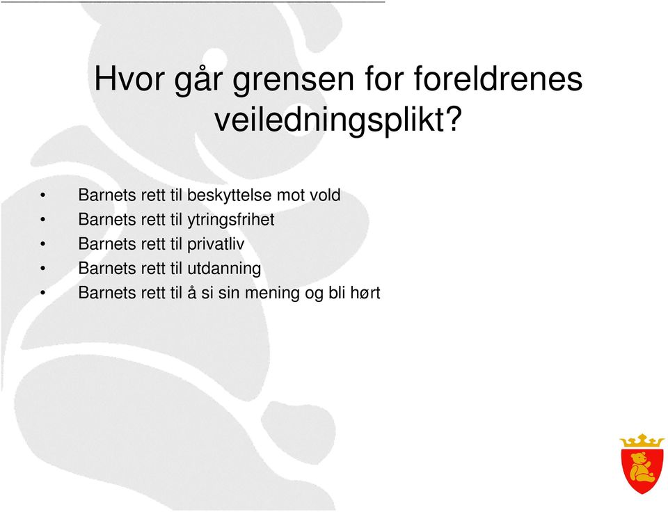 ytringsfrihet Barnets rett til privatliv Barnets rett