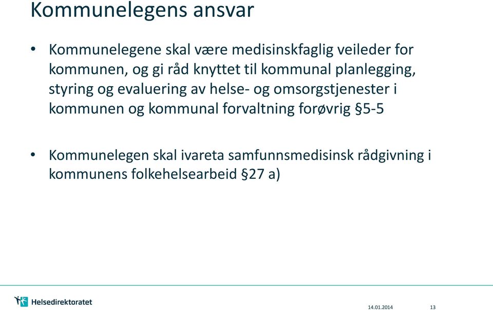 helse- og omsorgstjenester i kommunen og kommunal forvaltning forøvrig 5-5