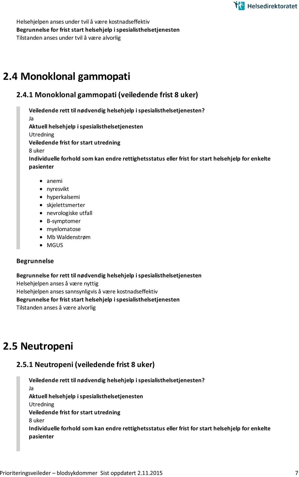 Monoklonal gammopati 2.4.