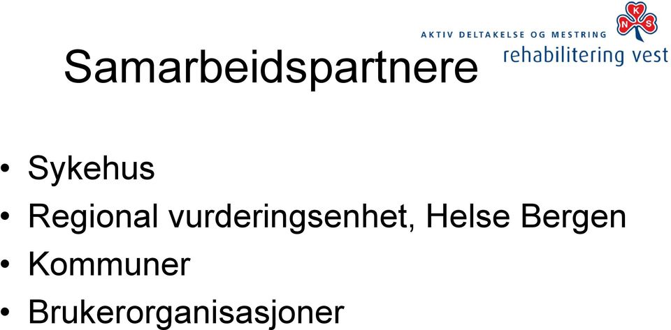 vurderingsenhet, Helse