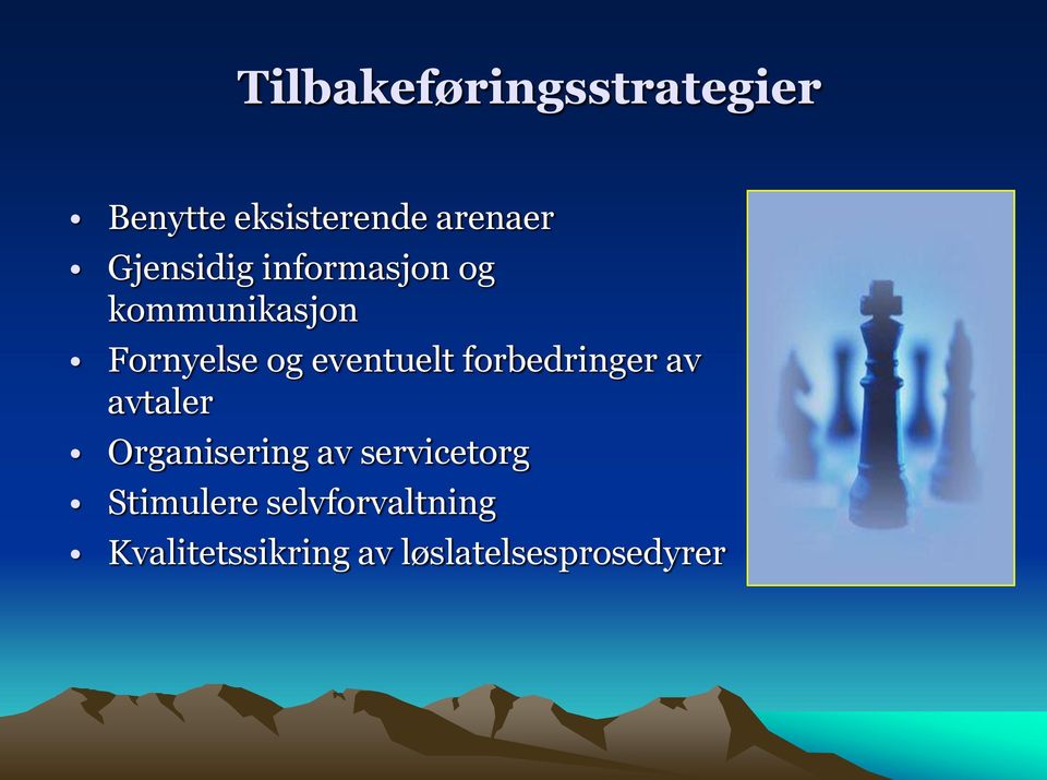 eventuelt forbedringer av avtaler Organisering av