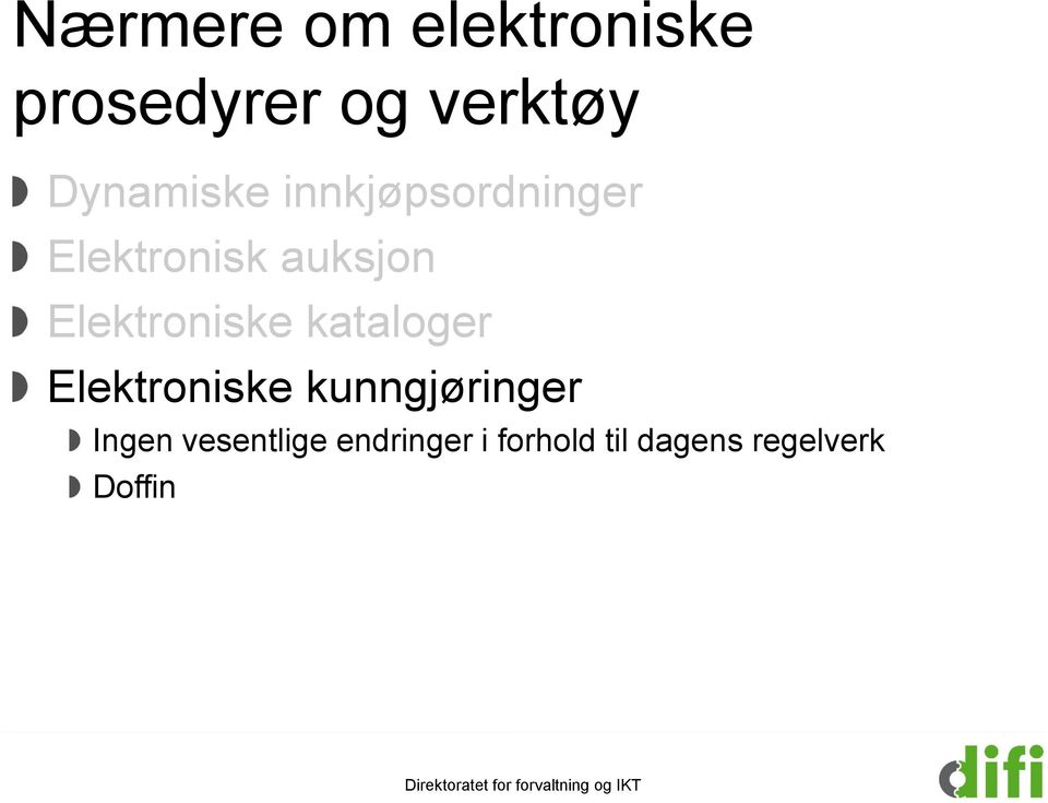 Elektroniske kataloger Elektroniske kunngjøringer