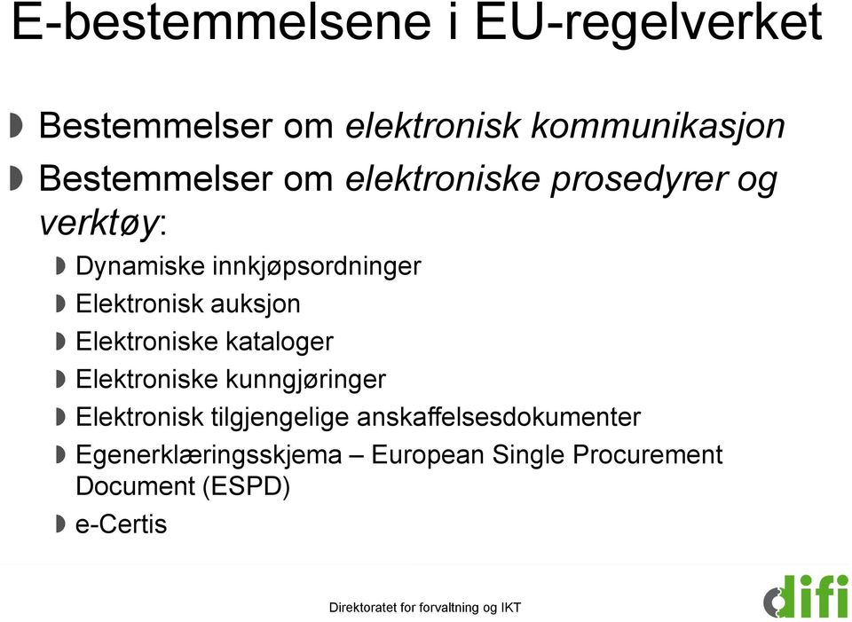 Elektronisk auksjon Elektroniske kataloger Elektroniske kunngjøringer Elektronisk