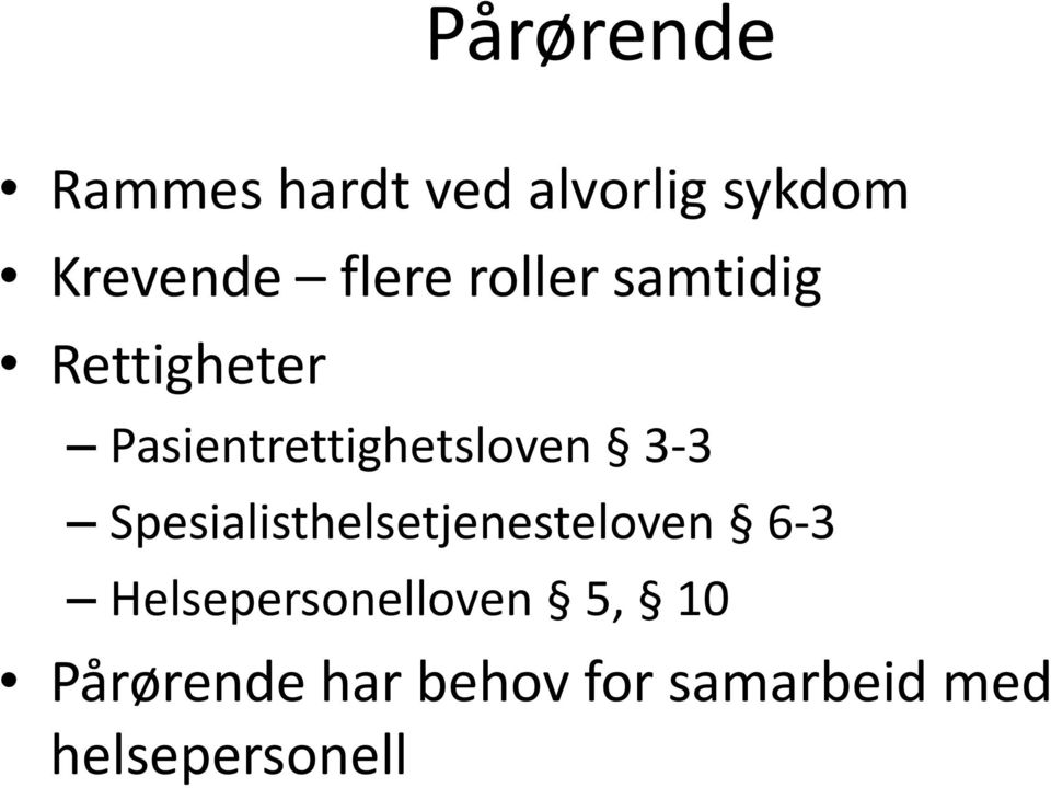 Pasientrettighetsloven 3-3 Spesialisthelsetjenesteloven