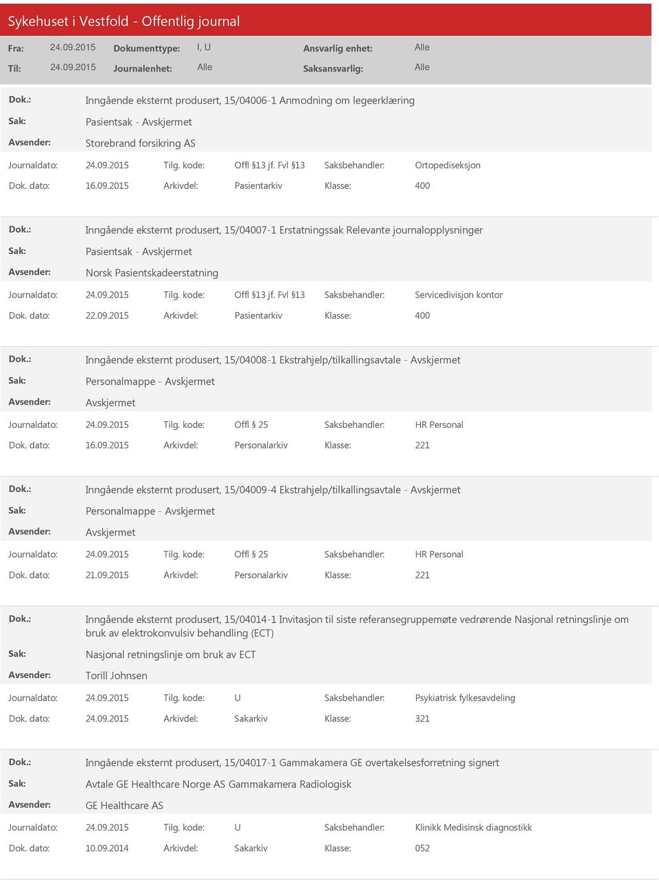 2015 Arkivdel: Pasientarkiv Inngående eksternt produsert, 15/08-1 Ekstrahjelp/tilkallingsavtale - Personalmappe - Dok. dato: 16.09.