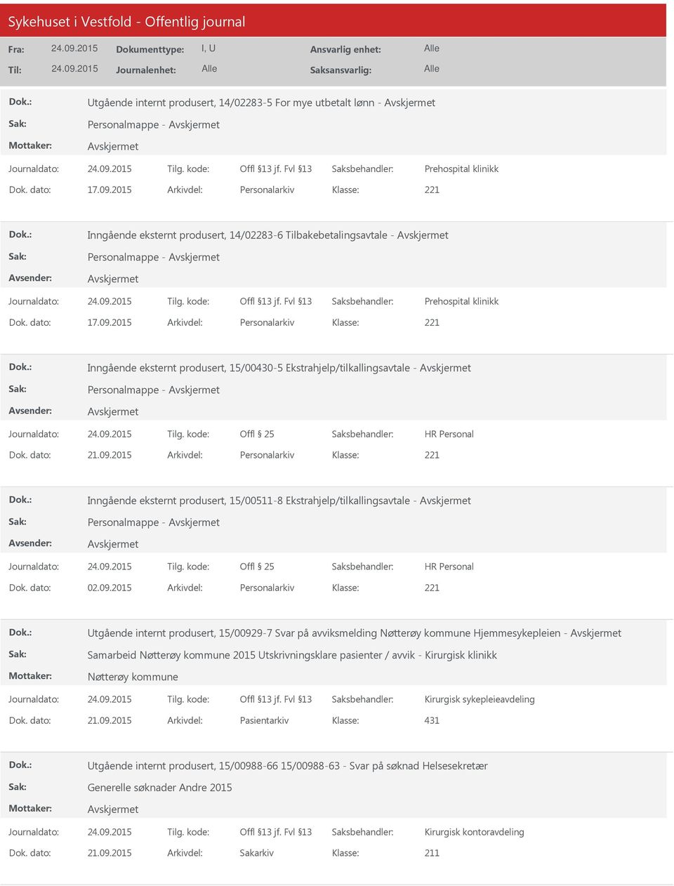 2015 Arkivdel: Personalarkiv Inngående eksternt produsert, 15/00430-5 Ekstrahjelp/tilkallingsavtale - Personalmappe - Dok. dato: 21.09.